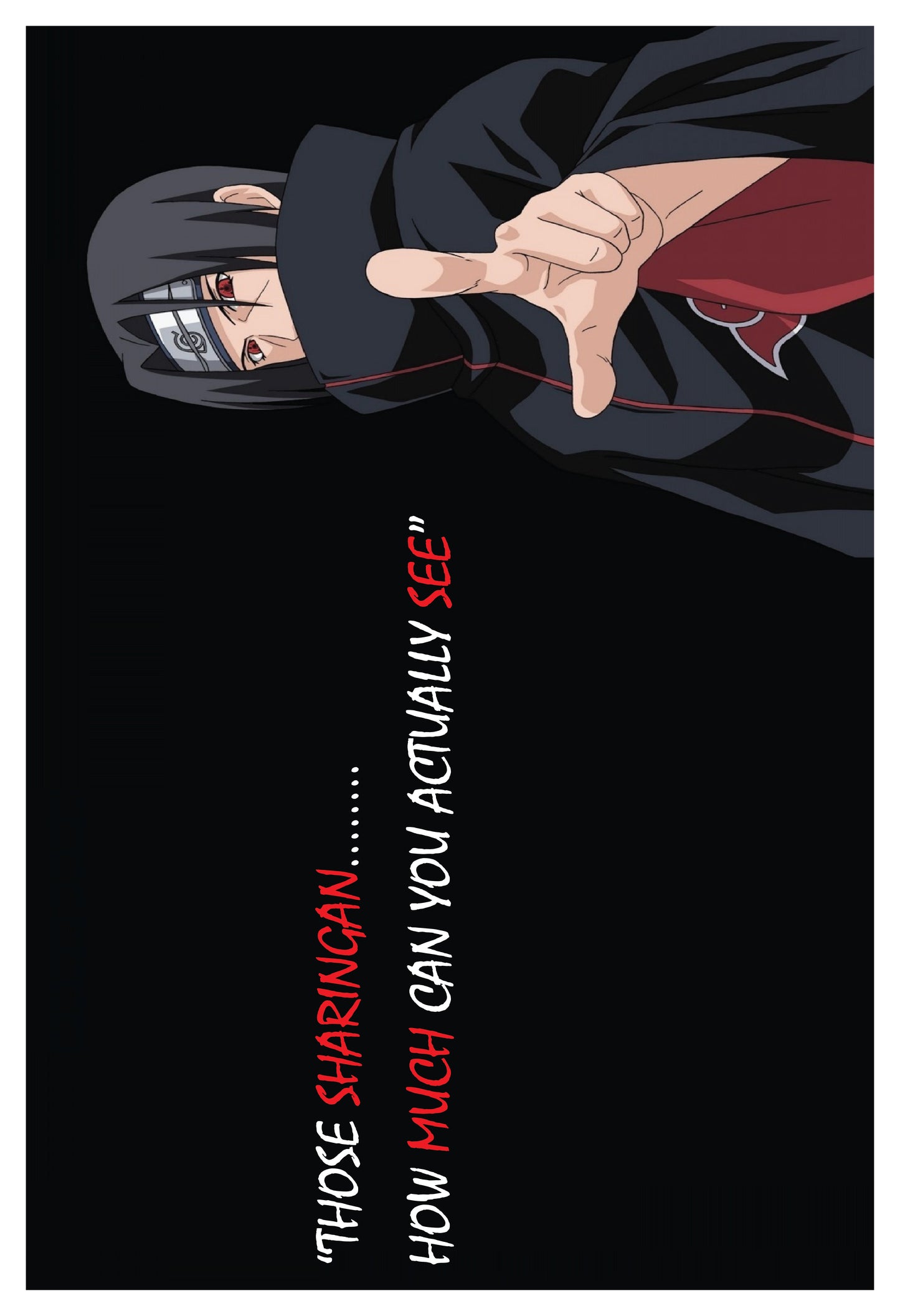 Naruto- Itachi Quote Poster